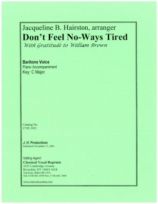 Don't Feel No-Ways Tired (C) (Jacqueline Hairston)