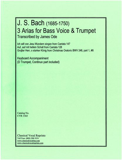 3 Arias for Bass C Trumpet from:BWV 147, 128, 248 (J.Ode)