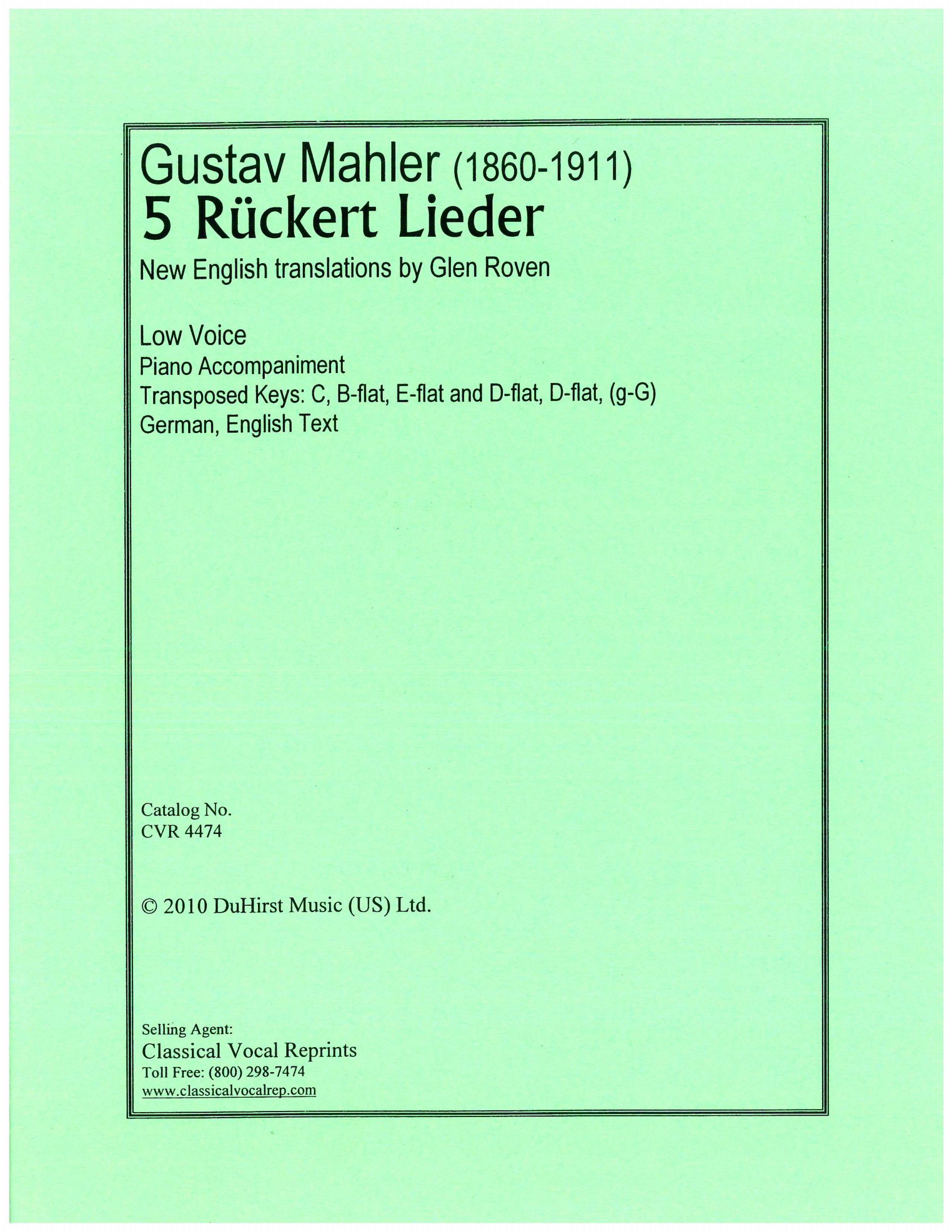 5 Ruckert Lieder (Low Keys) (Tr. Glen Roven) 2010