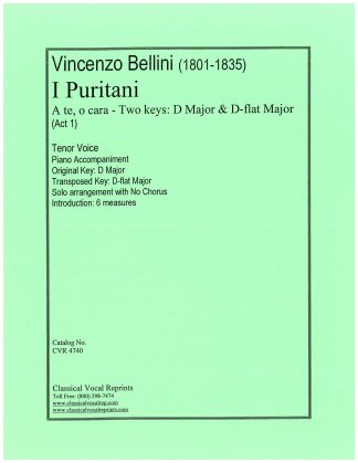 A te, o cara (I Puritani) Two Keys: D Major and D-flat Major