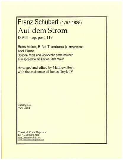 Auf dem Strom D943 - op. post. 119 Bass Voice, Trombone with F attachment (Viola or Cello) and Piano - Transposed to B-flat Major