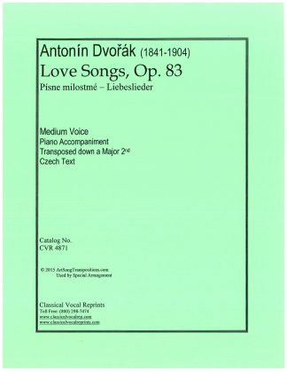 Love Songs, Op. 83 Transposed down a whole step (Major 2nd) Czech text only