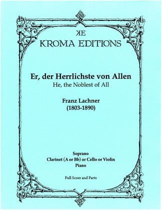 Er, der Herrlichste von allen by Franz Lachner with Obligato Clarinet