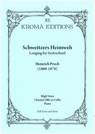 Schweitzers Heimweh by Heinrich Proch with Obligato Clarinet in B-flat