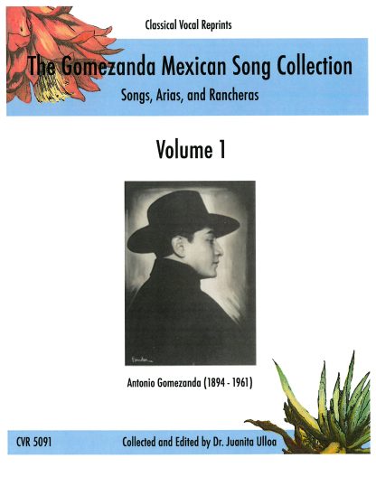 The Gomezanda Mexican Song Collection - Volume 1