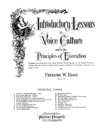 INTRODUCTORY LESSONS IN VOICE CULTURE and in the PRINCIPLES OF EXECUTION.OP.22