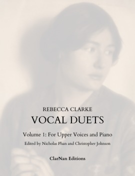 Rebecca Clarke - Vocal Duets Volume 1